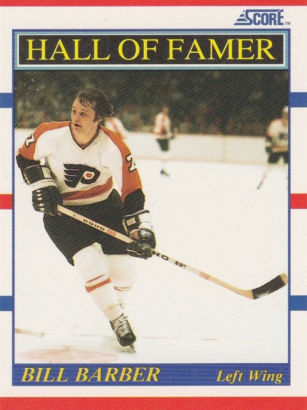 Bill Barber - 1990 Score "Hall Of Famer" Hockey Card